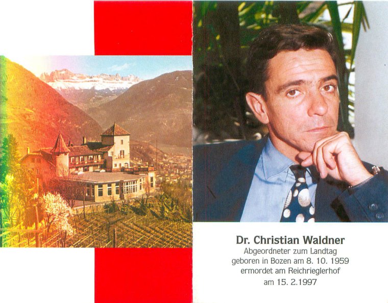 Waldner Christian Dr. Abgeordneter zum Landtag 1959 Bozen, Südtirol - ermordet am Reichrieglerhof